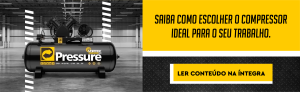 Saiba como escolher o compressor ideal para o seu trabalho.